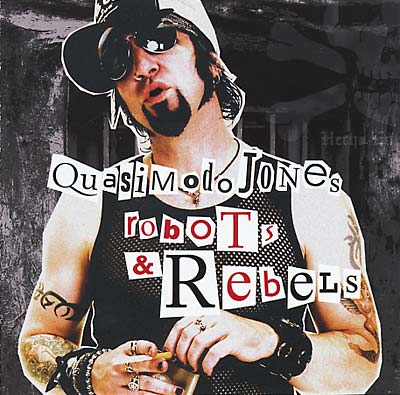QUASIMODO JONES - Robots & Rebels CD CD