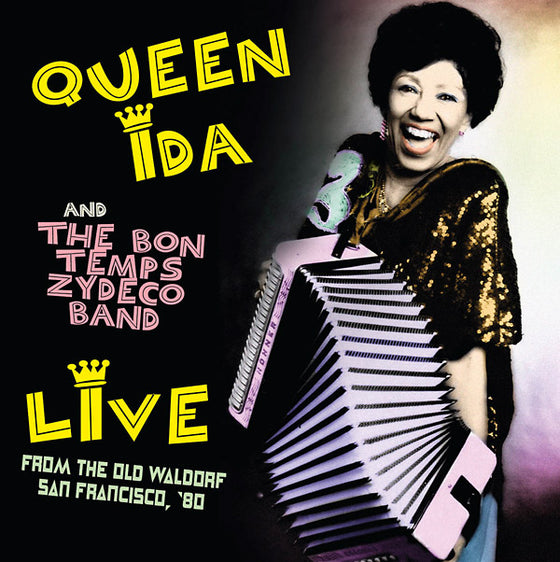 QUEEN IDA AND THE BON TEMPS ZYDECO BAND - Live From The Old Waldorf, San Francisco, '80 CD CD