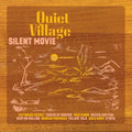Quiet Village - Silent Movie (Indie Exclusive Orange Vinyl) Vinyl