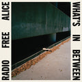 Radio Free Alice - What'S In Between (Indie Exclusive) [Cream Vinyl] Vinyl