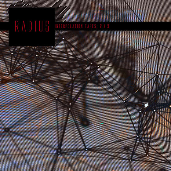 RADIUS - Interpolation Tapes [Restoration 2/3] CD