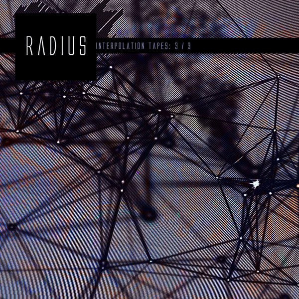 RADIUS - Interpolation Tapes [Restoration 3/3] CD CD