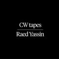 RAED YASSIN - CW Tapes Vinyl LP