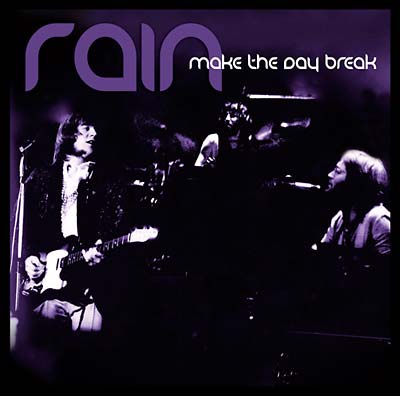 RAIN (SWEDEN) - Make the Day Break CD CD