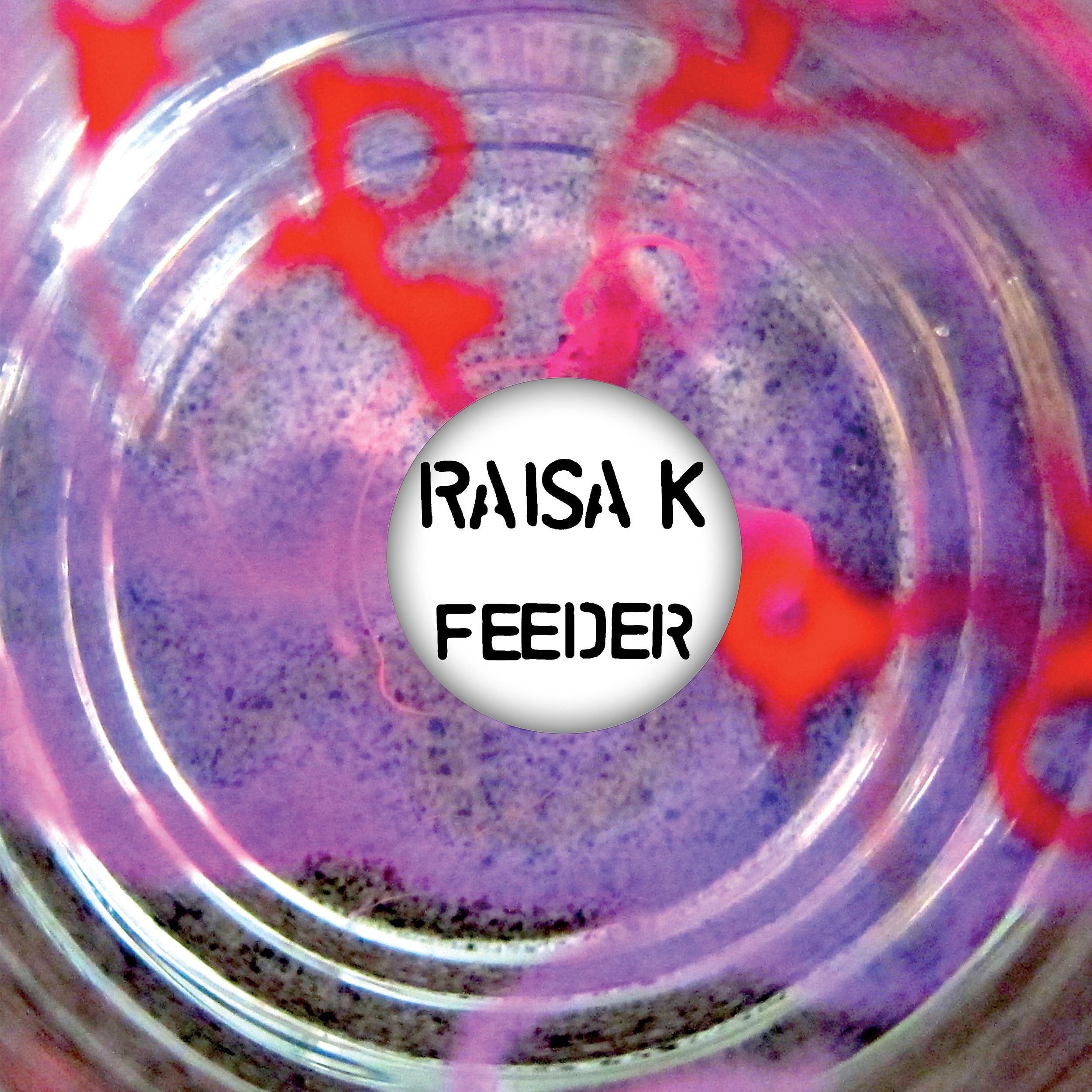 Raisa K - Feeder - 12" Vinyl 12 inch