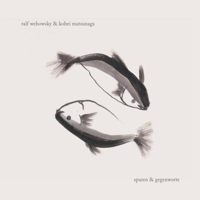 RALF WEHOWSKY & KOHEI MATSUNAGA - Spuren & Gegenworte CD CD