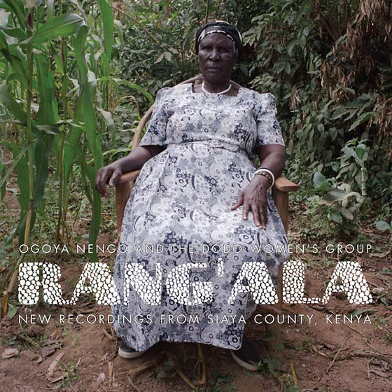 RANG'ALA - New Recordings from Siaya County, Kenya: Ogoya Nengo and the Dodo Women's Group CD