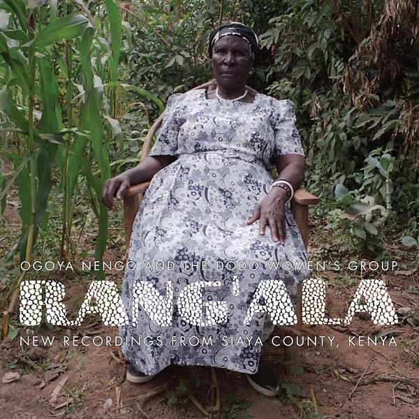 RANG'ALA - New Recordings from Siaya County, Kenya: Ogoya Nengo and the Dodo Women's Group Vinyl 2x10"