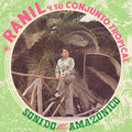 Ranil Y Su Conjunto Tropical - Sonido Amazonico [Lp] Vinyl