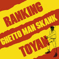 RANKING TOYAN - Ghetto Man Skank Vinyl LP