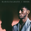 RarelyAlways - WORK Vinyl LP Standard Jacket [w/ download card]