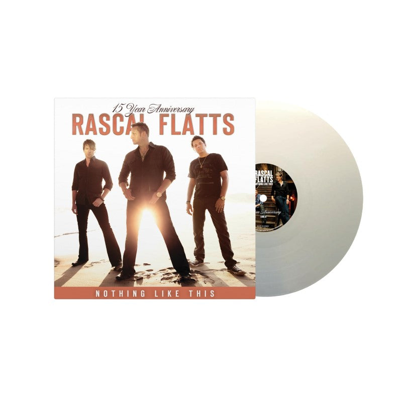 Rascal Flatts - Nothing Like This (15 Year Anniversary) (Limited) [White Vinyl] Vinyl