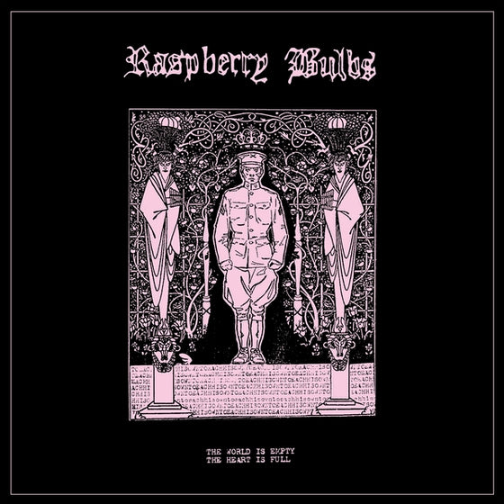 RASPBERRY BULBS - The World Is Empty, The Heart Is Full Vinyl LP