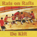 Rats On Rafts - De Kift Vinyl LP