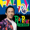 RAY PEREZ Y SUS KENYAS - Ra! Rai! Vinyl LP