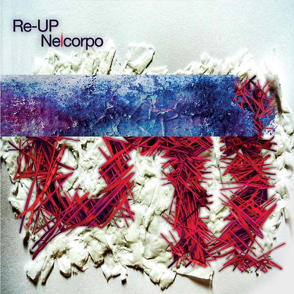 RE-UP - Nelcorpo (Mixed CD) CD CD