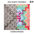 Red Desert Ensemble - CHOROCHRONOS Vinyl LP
