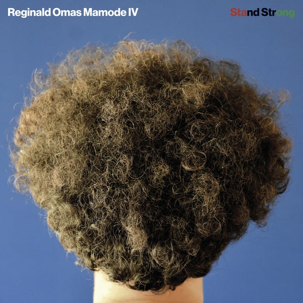 REGINALD OMAS MAMODE IV - Stand Strong Vinyl LP