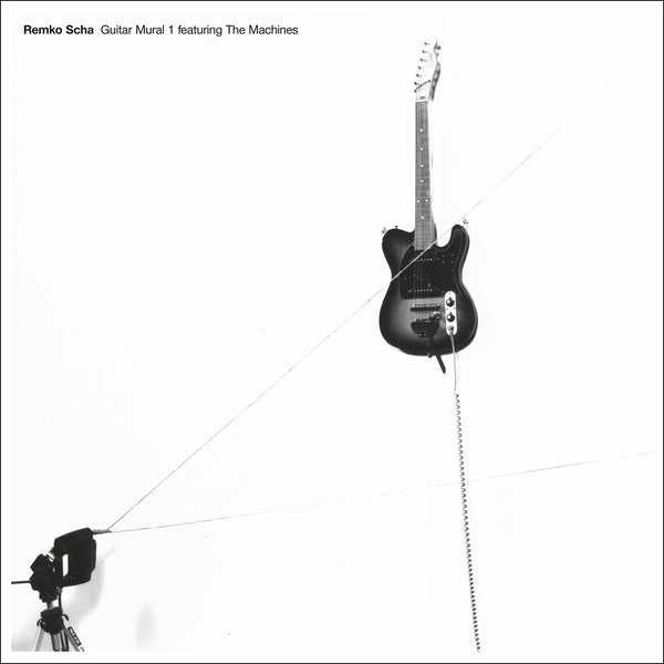 REMKO SCHA - Guitar Mural 1 feat. The Machines Vinyl 2LP