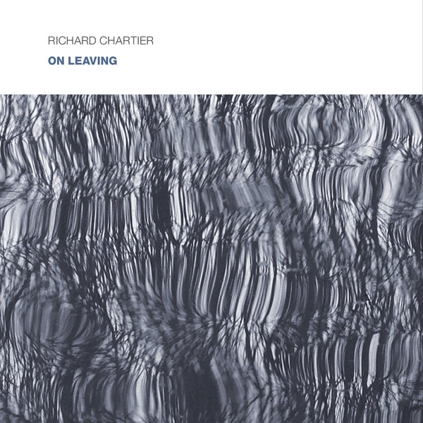 RICHARD CHARTIER - On Leaving CD CD