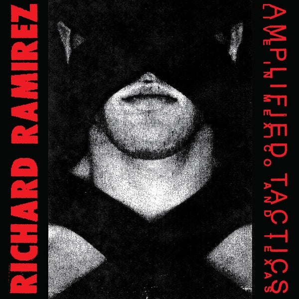 RICHARD RAMIREZ - Amplified Tactics Vinyl 2LP
