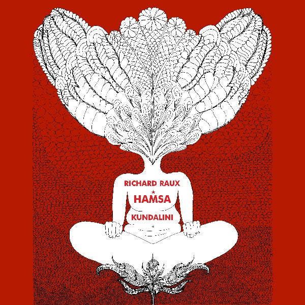 RICHARD RAUX & HAMSA - Kundalini Vinyl LP