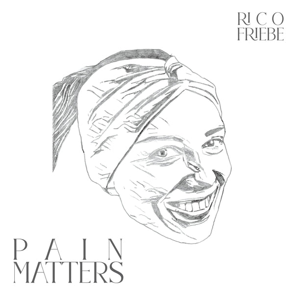 RICO FRIEBE - Pain Matters CD CD