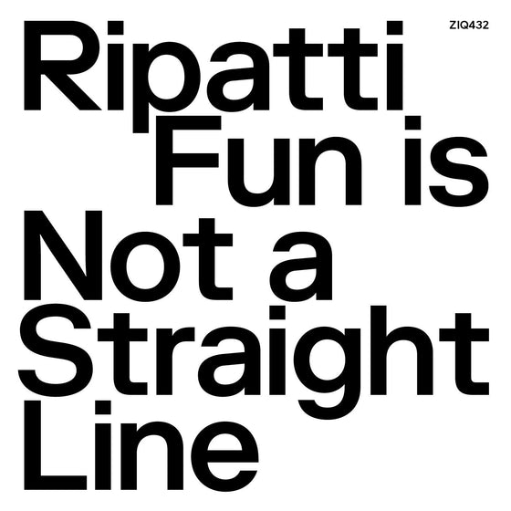 Ripatti - Fun Is Not A Straight Line (CLEAR VINYL) Vinyl LP CLEAR VINYL LTD.500