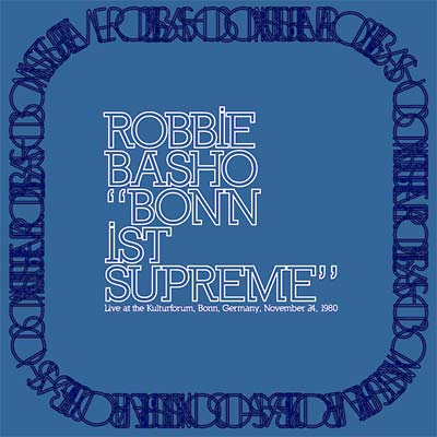 Robbie Basho - Bonn Ist Supreme CD