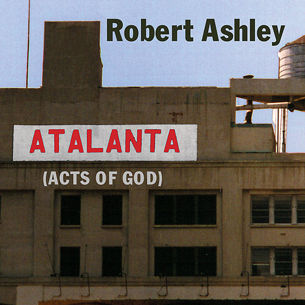 ROBERT ASHLEY - Atalanta (Acts of God) CD 2CD