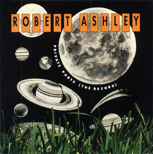 ROBERT ASHLEY - Private Parts (The Record) CD CD