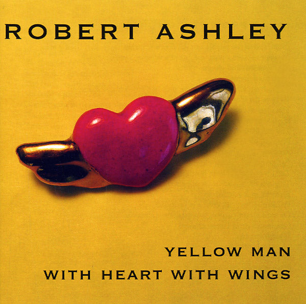 ROBERT ASHLEY - Yellow Man With Heart With Wings CD CD