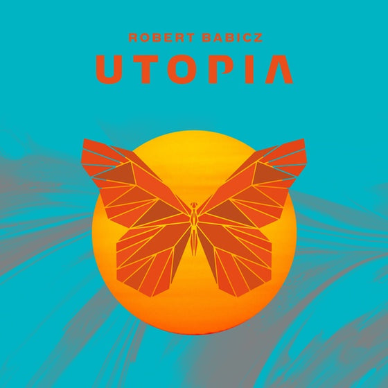 ROBERT BABICZ - Utopia CD