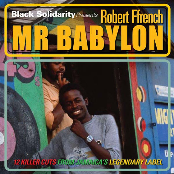 ROBERT FFRENCH - Black Solidarity Presents Mr Babylon CD