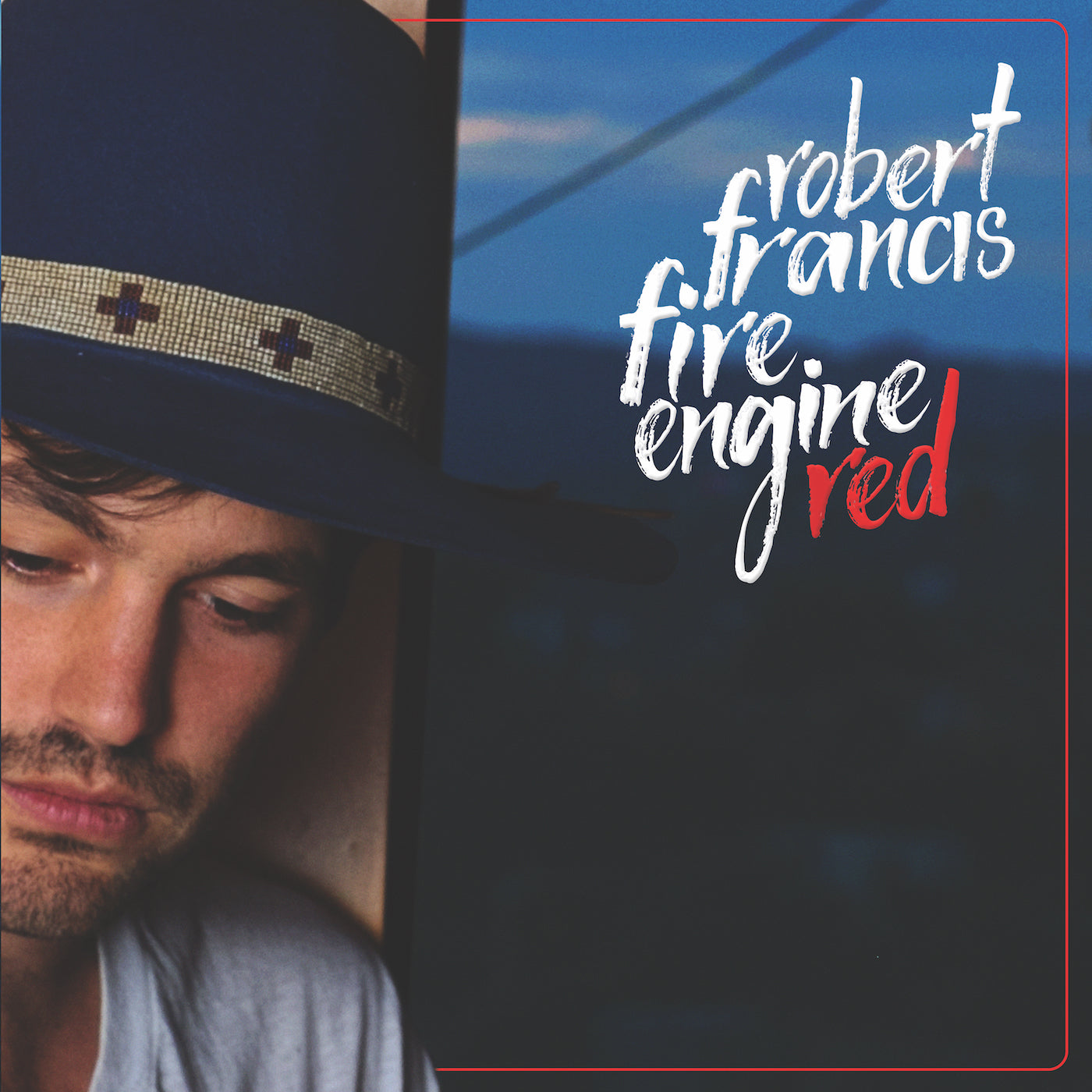 Robert Francis - Fire Engine Red - 10" Vinyl 10" Vinyl