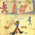 Robert Wyatt - His Greatest Misses (Indie Exclusive) Vinyl