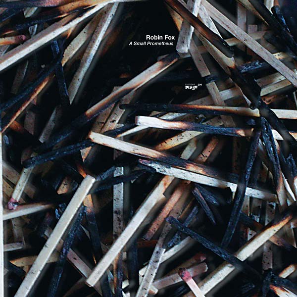 ROBIN FOX - A Small Prometheus Vinyl LP