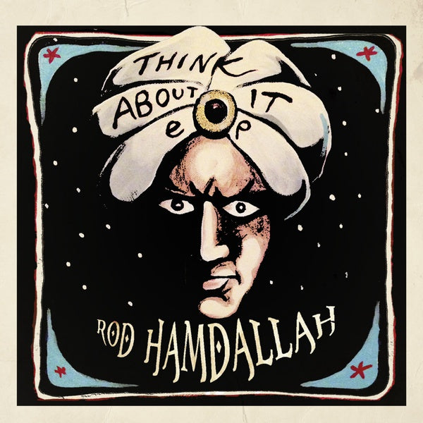 ROD HAMDALLAH - Think About It EP Vinyl 10"