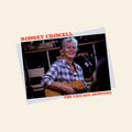 Rodney Crowell - The Chicago Sessions (Indie Exclusive Denim Blue Vinyl) Vinyl