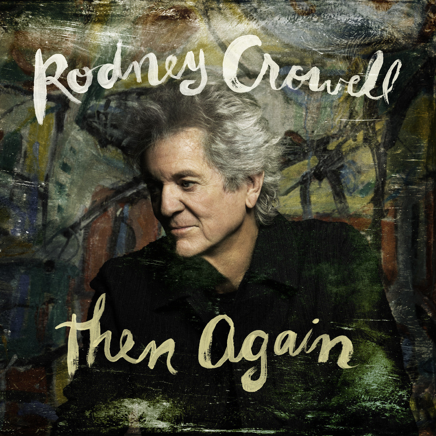 Rodney Crowell - Then Again Vinyl