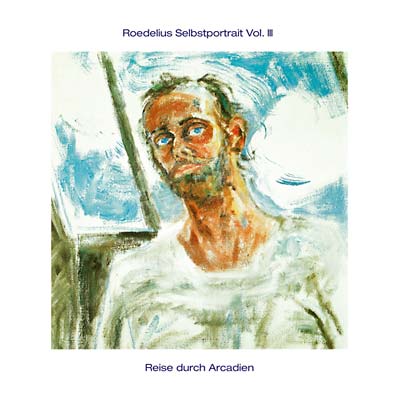 Roedelius - Selbstportrait Vol. III/Reise durch Arcadien Vinyl LP