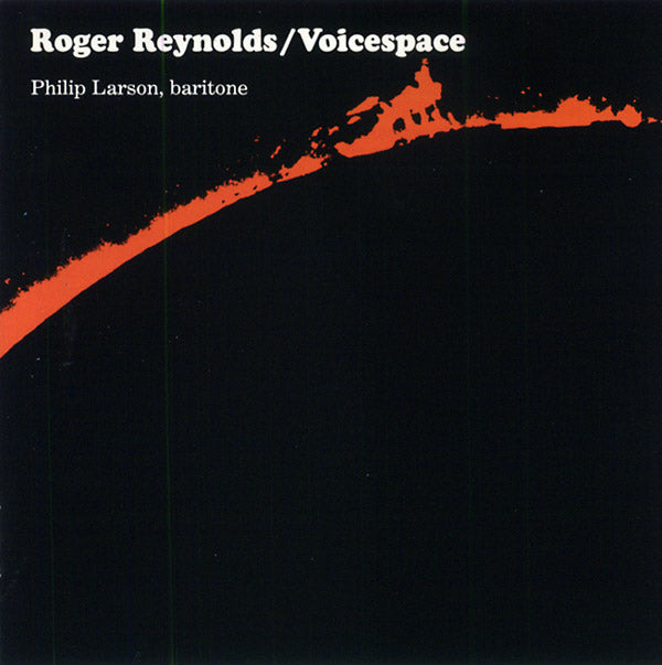 ROGER REYNOLDS - Voicespace I, III & IV CD CD