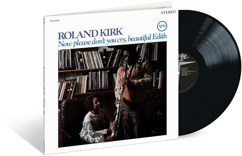 Roland Kirk - Now Please Don't You Cry, Beautiful Edith (Verve Acoustic Sounds Series) [180g LP] Vinyl