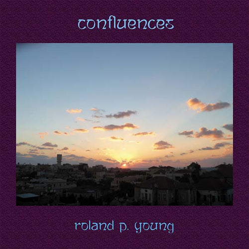 ROLAND P. YOUNG - Confluences CD CD