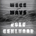 Rolf Gehlhaar - Wege/Ways Vinyl LP