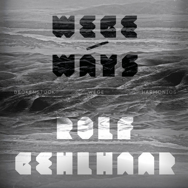 Rolf Gehlhaar - Wege/Ways Vinyl LP
