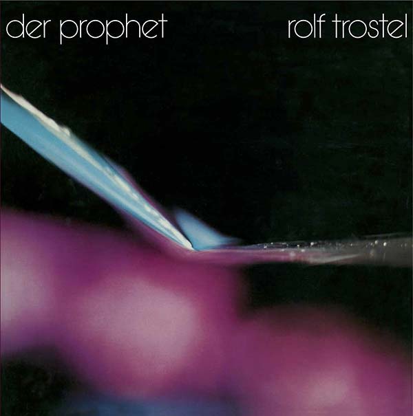 ROLF TROSTEL - Der Prophet Vinyl LP