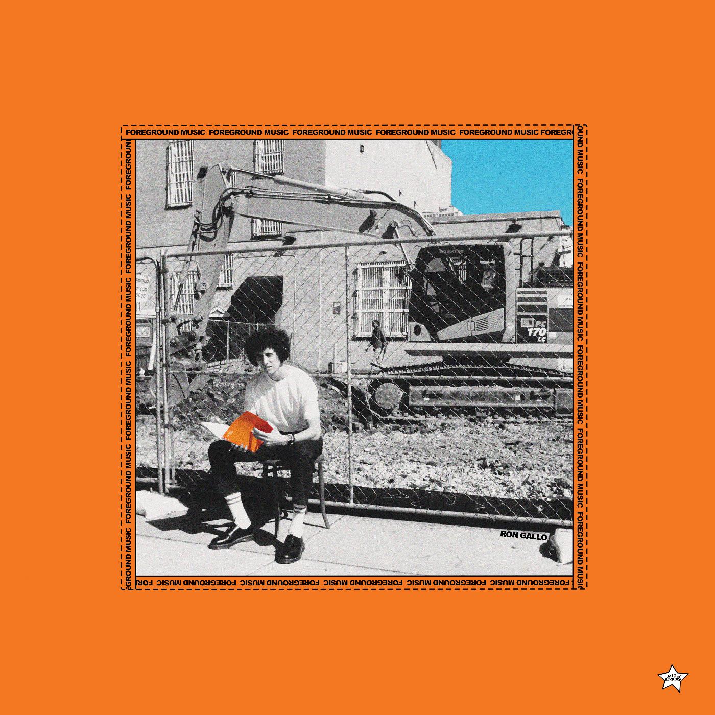 Ron Gallo - FOREGROUND MUSIC (ORANGE VINYL) Vinyl LP Limited Edition Orange Vinyl, Printed Inner Sleeve, Fold Out Poster w/ Lyrics