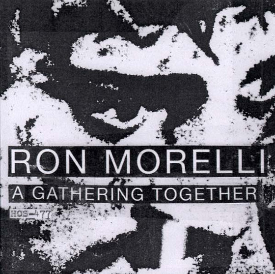 RON MORELLI - A Gathering Together CD