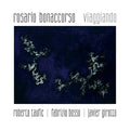 ROSARIO BONACCORSO - Viaggiando CD CD